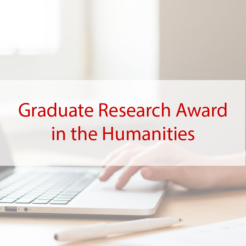 Graduate Research Award in the Humanities