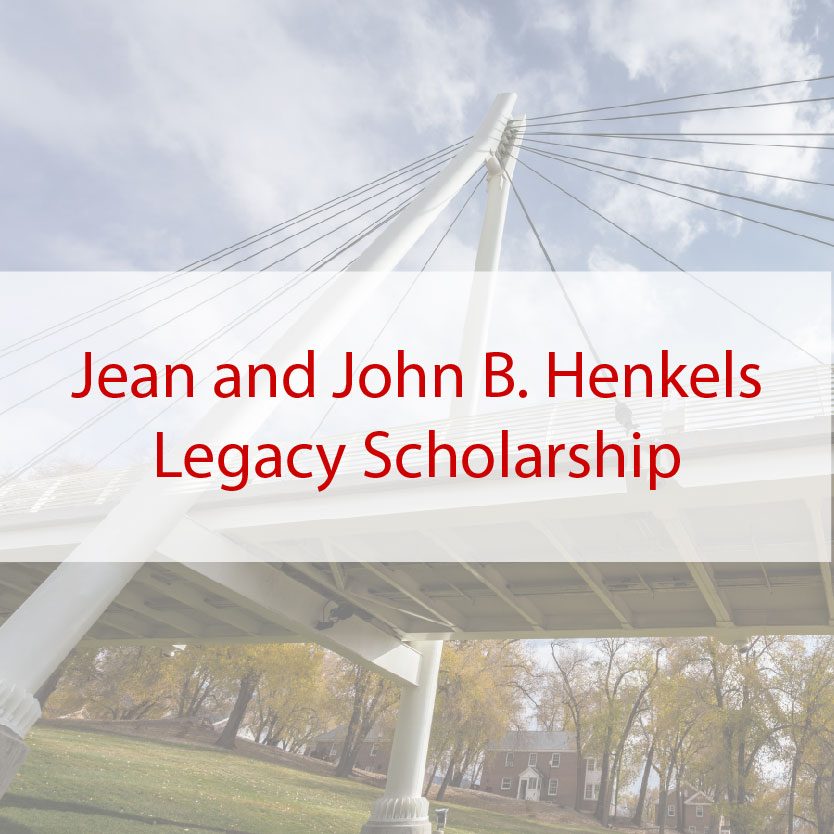 Jean and John B. Henkels Legacy Scholarship