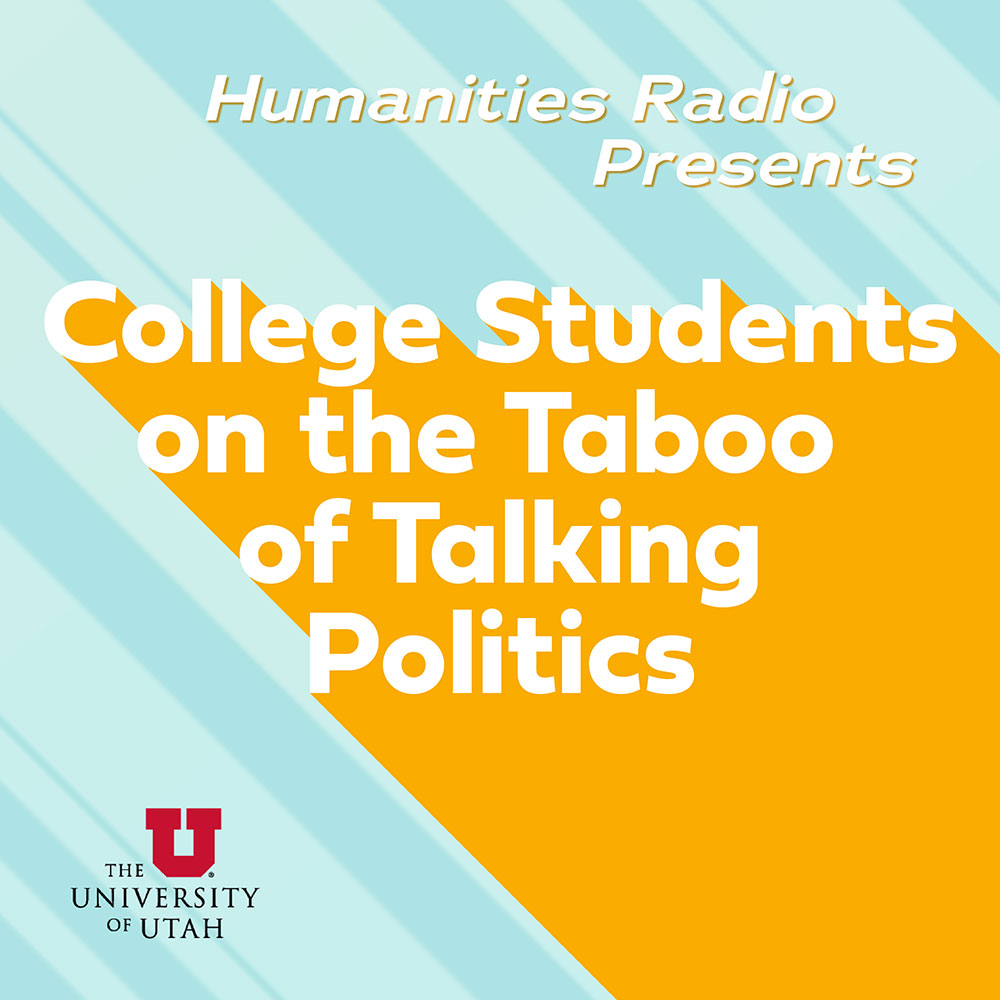 College Students On The Taboo of Talking Politics