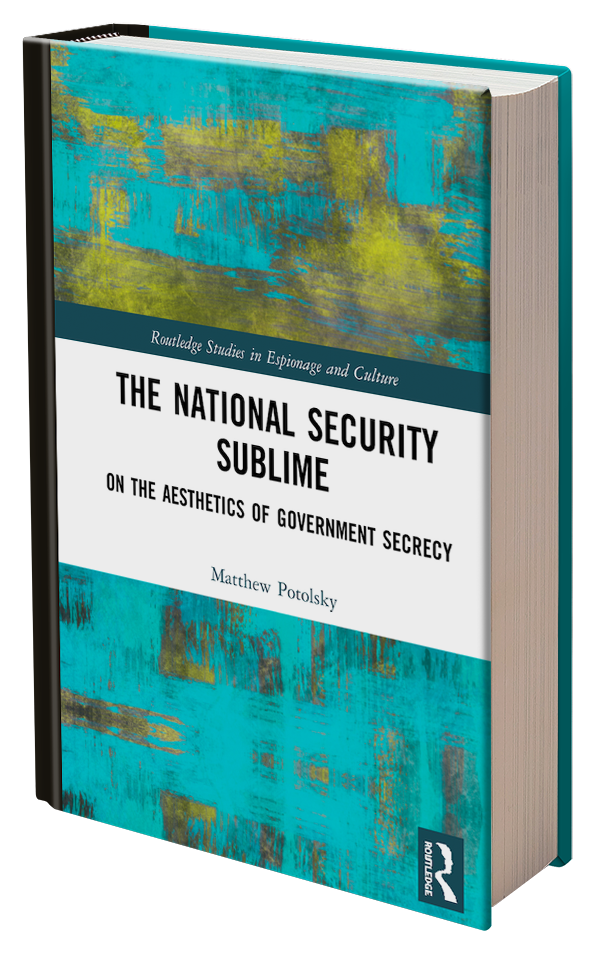 The National Security Sublime by Matthew Potolsky